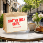 Hotter than ur ex – Jutetasche mit Spruch, im Café