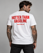 HOTTER THAN GASOLINE – Unisex Statement T-Shirt Weiß mit rotem Backprint | freches selbstbewusstes Sprüche Shirt