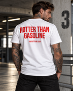 HOTTER THAN GASOLINE – Unisex Statement T-Shirt Weiß mit rotem Backprint | freches selbstbewusstes Sprüche Shirt