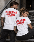 HOTTER THAN GASOLINE – Unisex Statement T-Shirt Weiß mit rotem Backprint | freches selbstbewusstes Sprüche Shirt