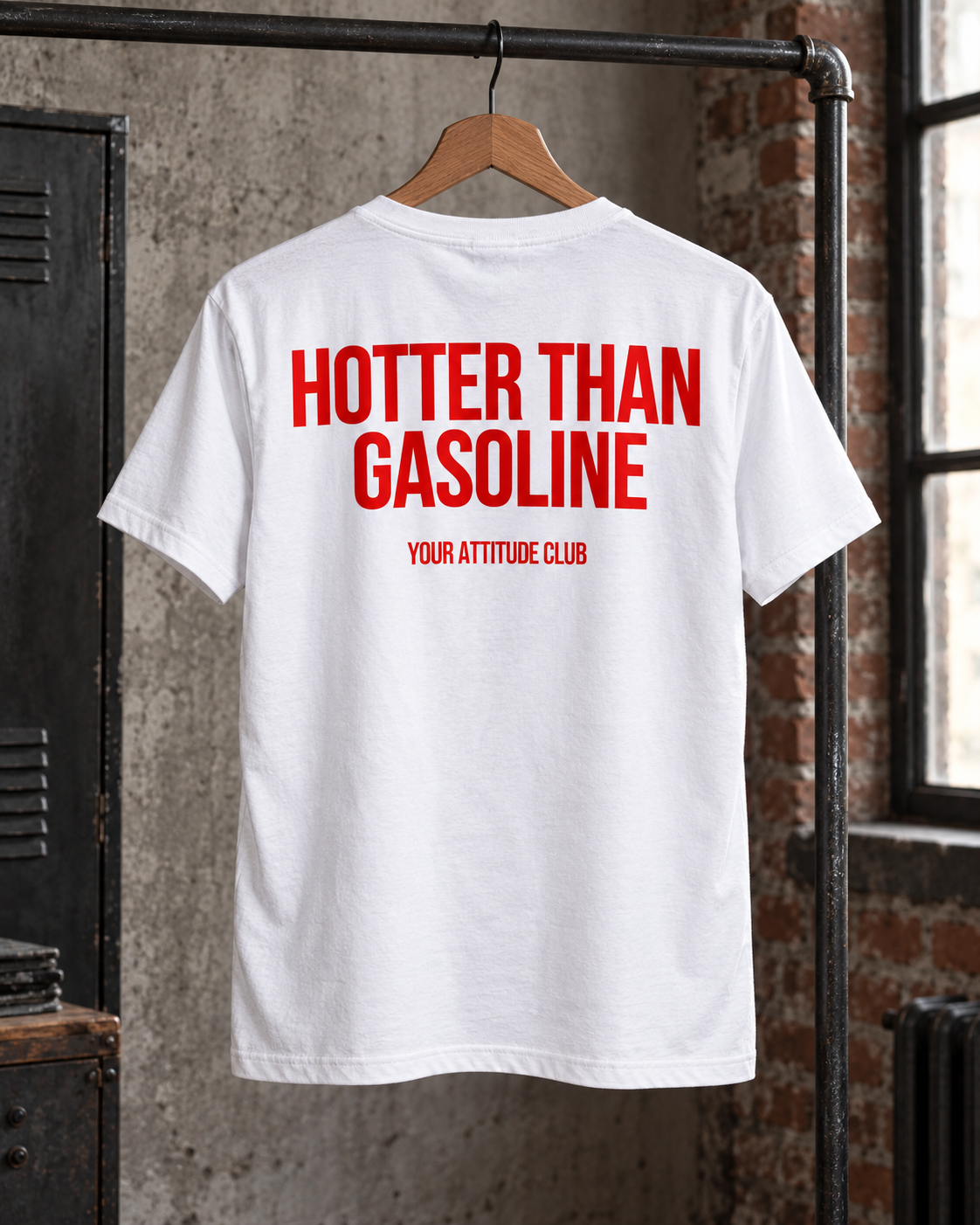 HOTTER THAN GASOLINE – Unisex Statement T-Shirt Weiß mit rotem Backprint | freches selbstbewusstes Sprüche Shirt