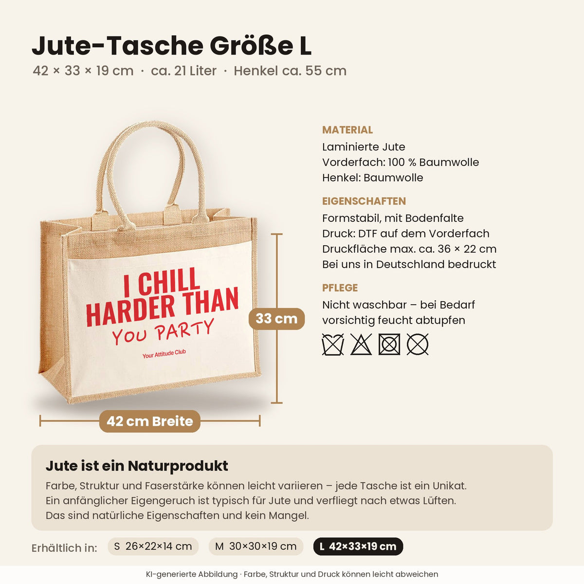 I Chill Harder Than You Party – Jutetasche mit Spruch, Maße, Material und Pflege