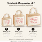 I Don't Try To Be Sexy, Sexy Tries To Be Me – Jutetasche mit Spruch, Größenvergleich klein, mittel, groß