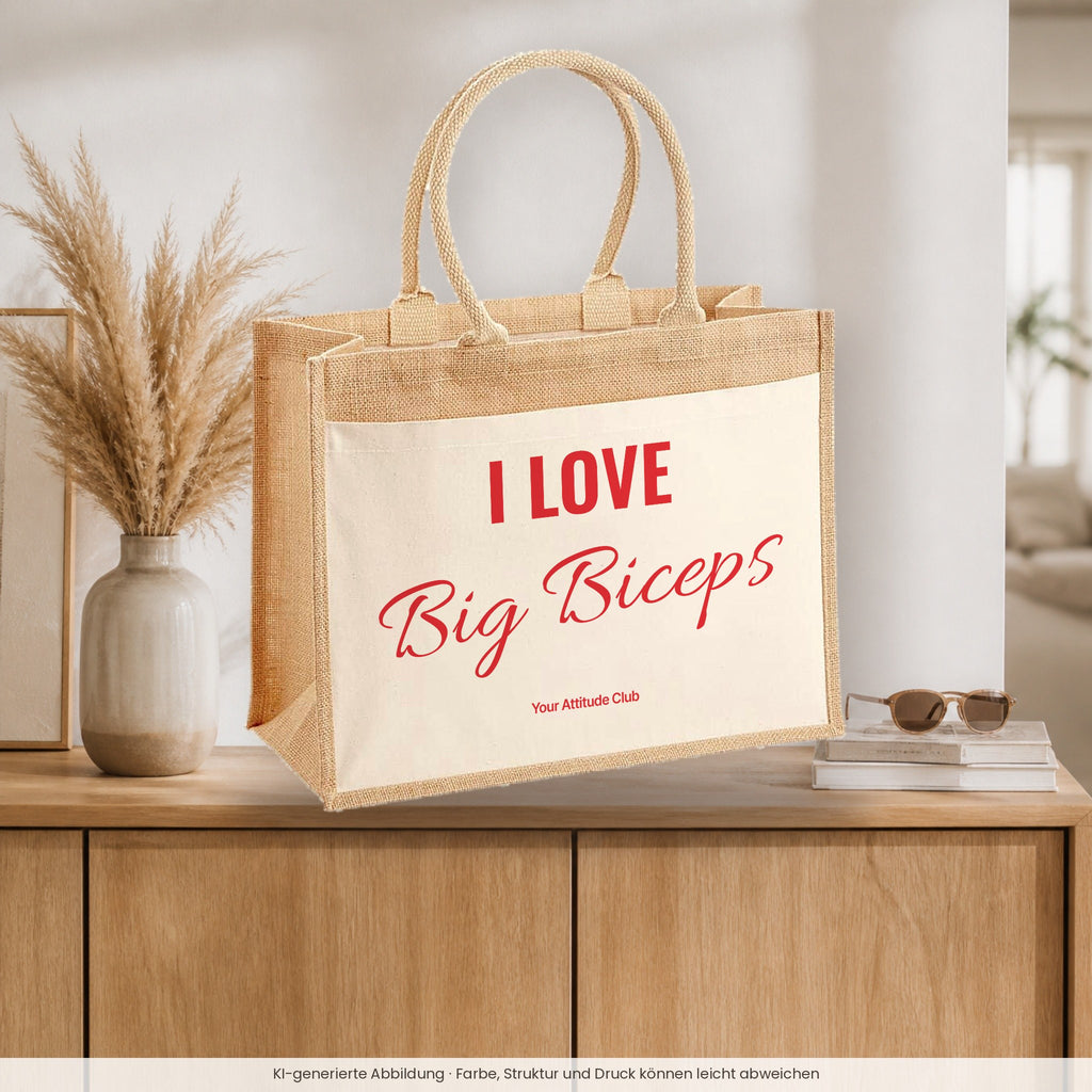 I Love Big Biceps – Jutetasche mit Spruch, auf dem Sideboard im Flur
