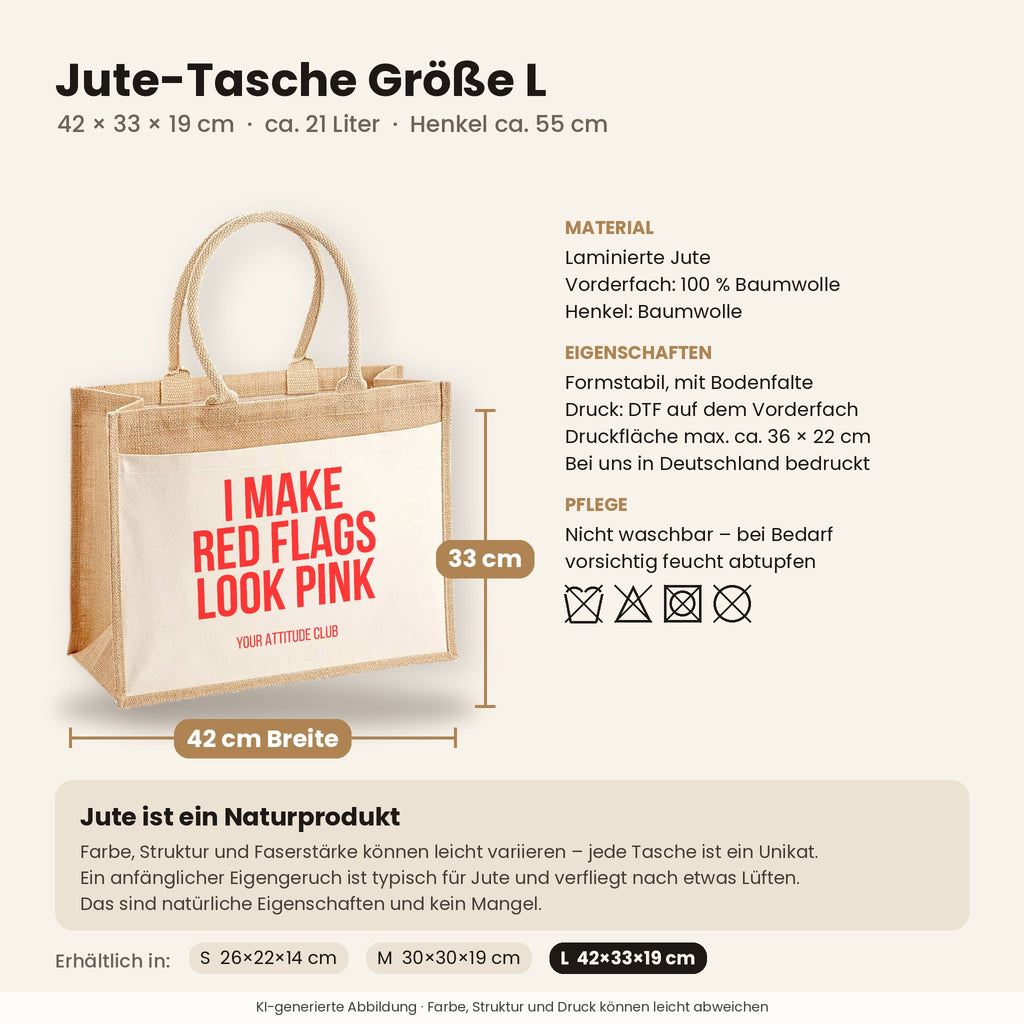 I make red flags look pink – Jutetasche mit Spruch, Maße, Material und Pflege