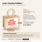 I make red flags look pink – Jutetasche mit Spruch, Maße, Material und Pflege