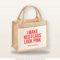 I make red flags look pink – Jutetasche mit Spruch, kleine Jutetasche 26 × 22 cm