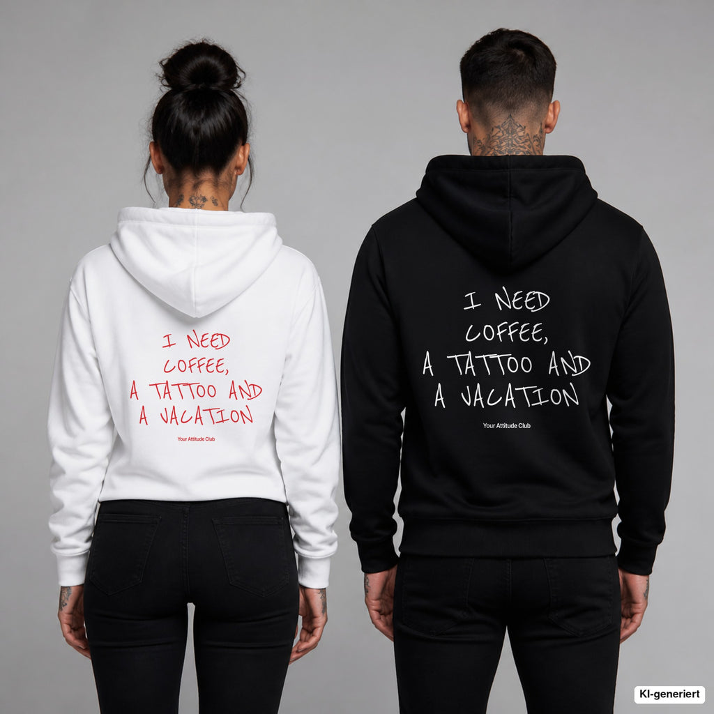 I Need Coffee, a Tattoo and a Vacation – Hoodie mit Backprint, Frau in Weiß mit rotem und Mann in Schwarz mit weißem Aufdruck