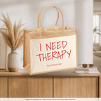 I Need Therapy – Jutetasche mit Spruch, auf dem Sideboard im Flur