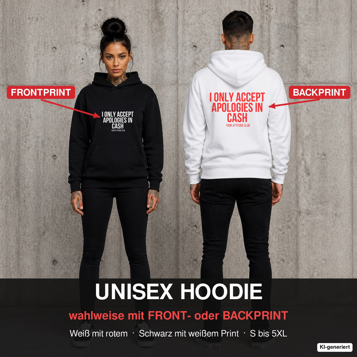 I only accept apologies in cash – Hoodie wahlweise mit Front- oder Backprint, Paar vor Betonwand