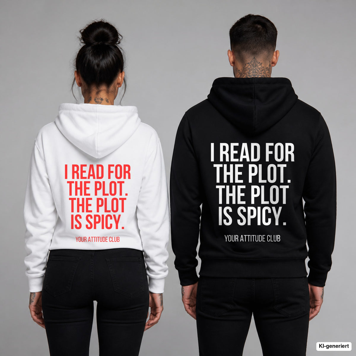 I read for the plot. The plot is spicy. – Hoodie mit Backprint, Frau in Weiß mit rotem und Mann in Schwarz mit weißem Aufdruck