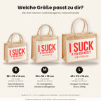 I suck if you ask nicely – Jutetasche mit Spruch, Größenvergleich klein, mittel, groß