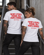 I'M NOT A PEOPLE PERSON. I'M A PEOPLE AVOIDER. – Unisex Statement T-Shirt Weiß mit rotem Backprint | freches Introvert Shirt