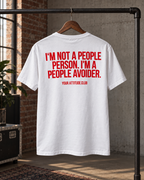 I'M NOT A PEOPLE PERSON. I'M A PEOPLE AVOIDER. – Unisex Statement T-Shirt Weiß mit rotem Backprint | freches Introvert Shirt