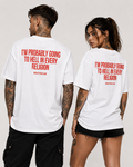 I’M PROBABLY GOING TO HELL IN EVERY RELIGION – weißes Oversize Unisex Shirt, roter Backprint, freches Statement Shirt, lustiges Spruchshirt