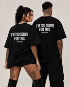 I’M TOO SOBER FOR THIS – weißes Oversize Unisex Shirt, roter Backprint, lustiges Party Shirt, Alkohol Spruchshirt, Statement Streetwear