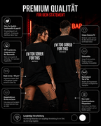 I’M TOO SOBER FOR THIS – weißes Oversize Unisex Shirt, roter Backprint, lustiges Party Shirt, Alkohol Spruchshirt, Statement Streetwear
