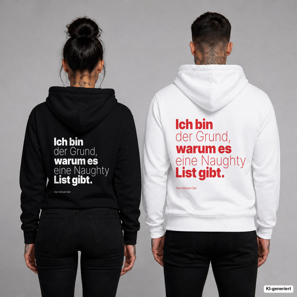 Ich bin der Grund, warum es eine Naughty List gibt – Hoodie mit Backprint, Frau in Schwarz und Mann in Weiß
