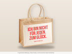 Ich bin nicht für jeden. Zum Glück. – Jutetasche mit Spruch, große Jutetasche, Detailansicht
