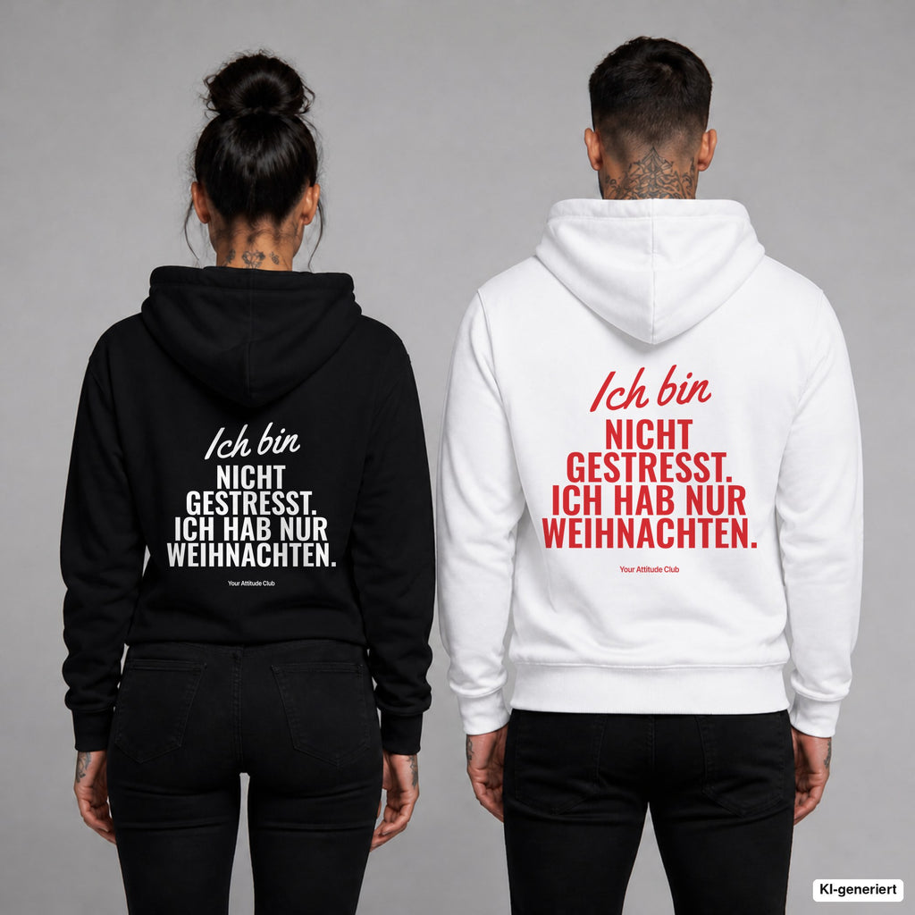 Ich bin nicht gestresst. Ich hab nur Weihnachten – Hoodie mit Backprint, Frau in Schwarz und Mann in Weiß