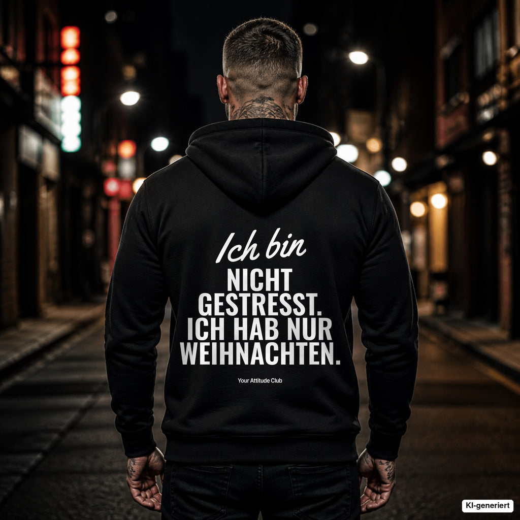 Ich bin nicht gestresst. Ich hab nur Weihnachten – schwarzer Hoodie mit weißem Backprint, Herren in der Stadt bei Nacht