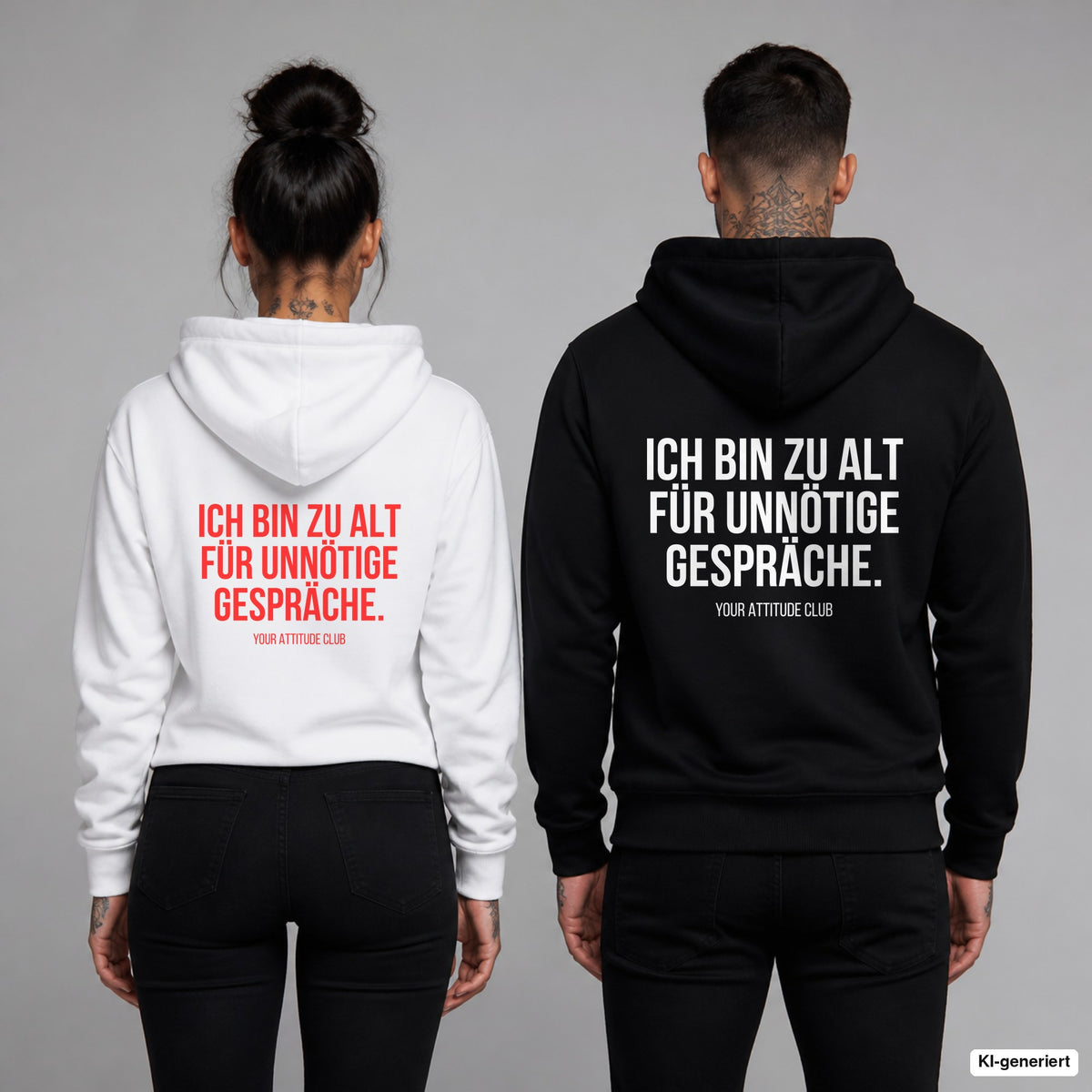 Ich bin zu alt für unnötige Gespräche – Hoodie mit Backprint, Frau in Weiß mit rotem und Mann in Schwarz mit weißem Aufdruck