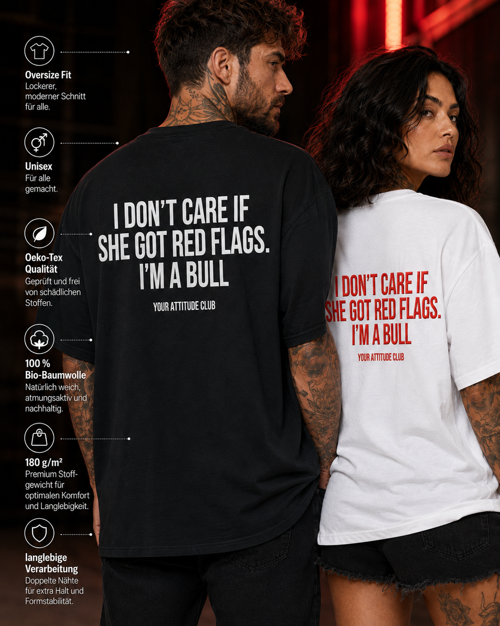 I DON'T CARE IF SHE GOT RED FLAGS. I'M A BULL – schwarzes Unisex Oversize Shirt mit weißem Backprint, freches Statement T-Shirt, Dating Humor, Geschenk
