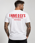 I HAVE 0 EX’S BECAUSE I DON’T COUNT MISTAKES – Unisex Statement T-Shirt Weiß mit rotem Backprint | freches Sprüche Shirt