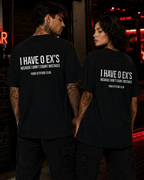 I HAVE 0 EX’S BECAUSE I DON’T COUNT MISTAKES – Unisex Oversize T-Shirt mit Backprint, lustiges Statement Shirt, Streetwear Geschenk