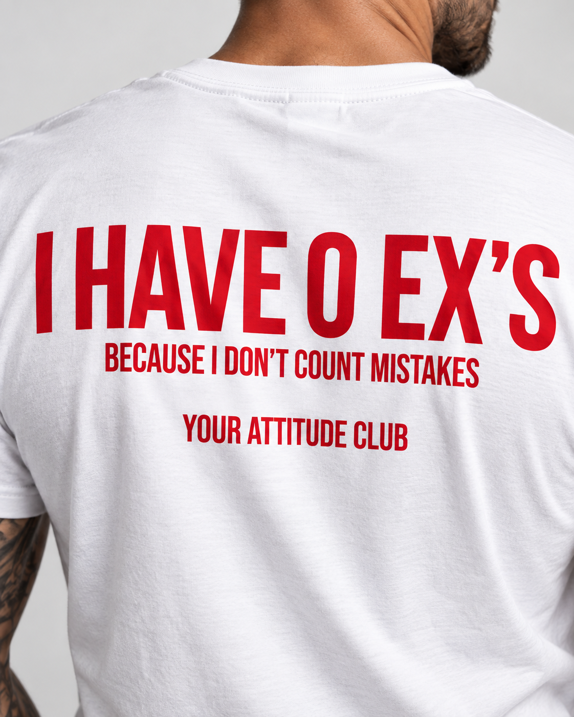 I HAVE 0 EX’S BECAUSE I DON’T COUNT MISTAKES – Unisex Statement T-Shirt Weiß mit rotem Backprint | freches Sprüche Shirt