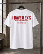 I HAVE 0 EX’S BECAUSE I DON’T COUNT MISTAKES – Unisex Statement T-Shirt Weiß mit rotem Backprint | freches Sprüche Shirt