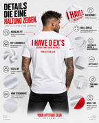 I HAVE 0 EX’S BECAUSE I DON’T COUNT MISTAKES – Unisex Statement T-Shirt Weiß mit rotem Backprint | freches Sprüche Shirt