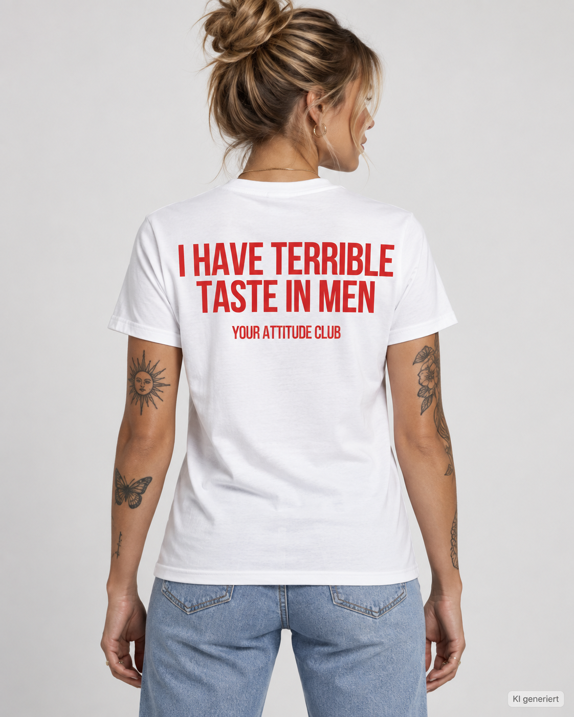 I HAVE TERRIBLE TASTE IN MEN – Unisex Statement T-Shirt Weiß mit rotem Backprint | freches Dating Sprüche Shirt