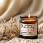 Scheiß auf Valentinstag. Ich liebe dich jeden Tag | Your Attitude Club Geschenke für Mann & Frau | Geburtstag | Einzug | Umzug | Partner - Perfekt als Geschenk für jeden Anlass