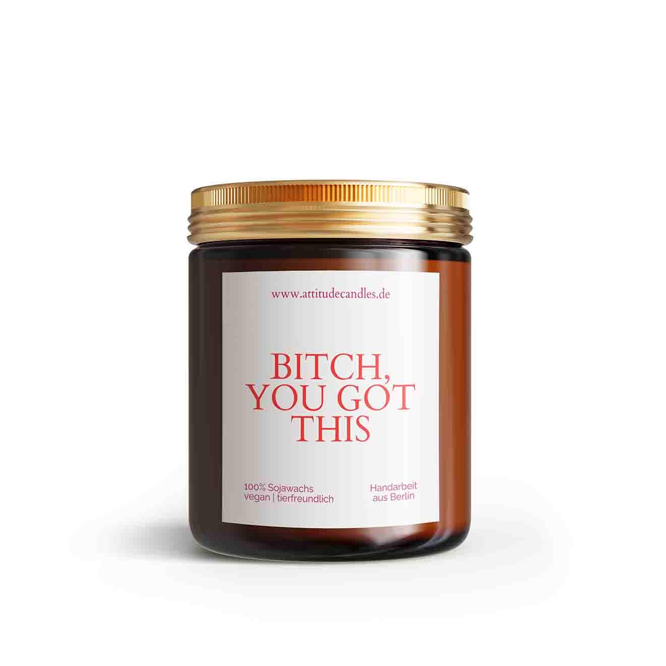 Bitch, you got this | Your Attitude Club Geschenke für Mann & Frau | Geburtstag | Einzug | Umzug | Partner - Perfekt als Geschenk für jeden Anlass
