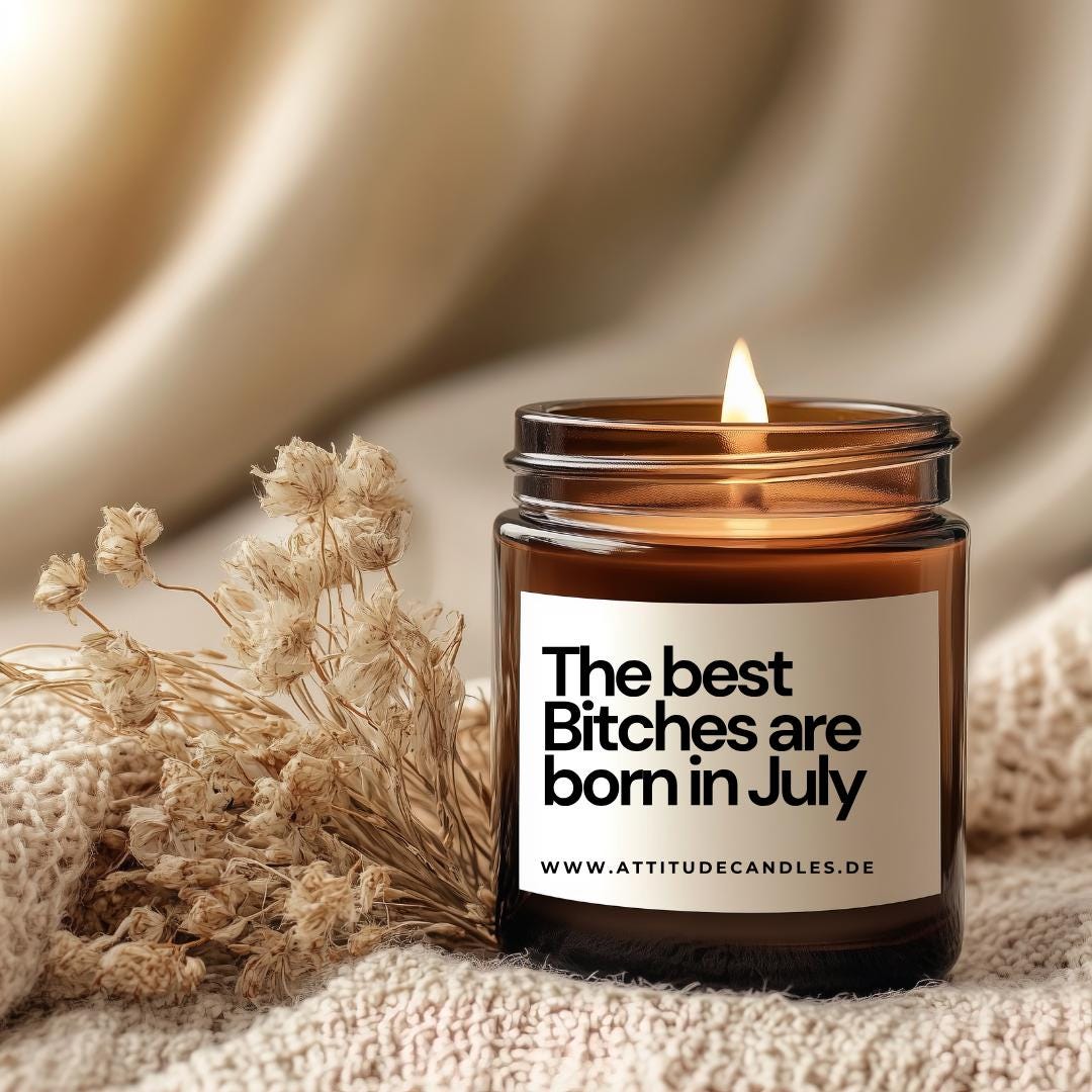 The best bitches are born in July | Your Attitude Club Geschenke für Mann & Frau | Geburtstag | Einzug | Umzug | Partner - Perfekt als Geschenk für jeden Anlass