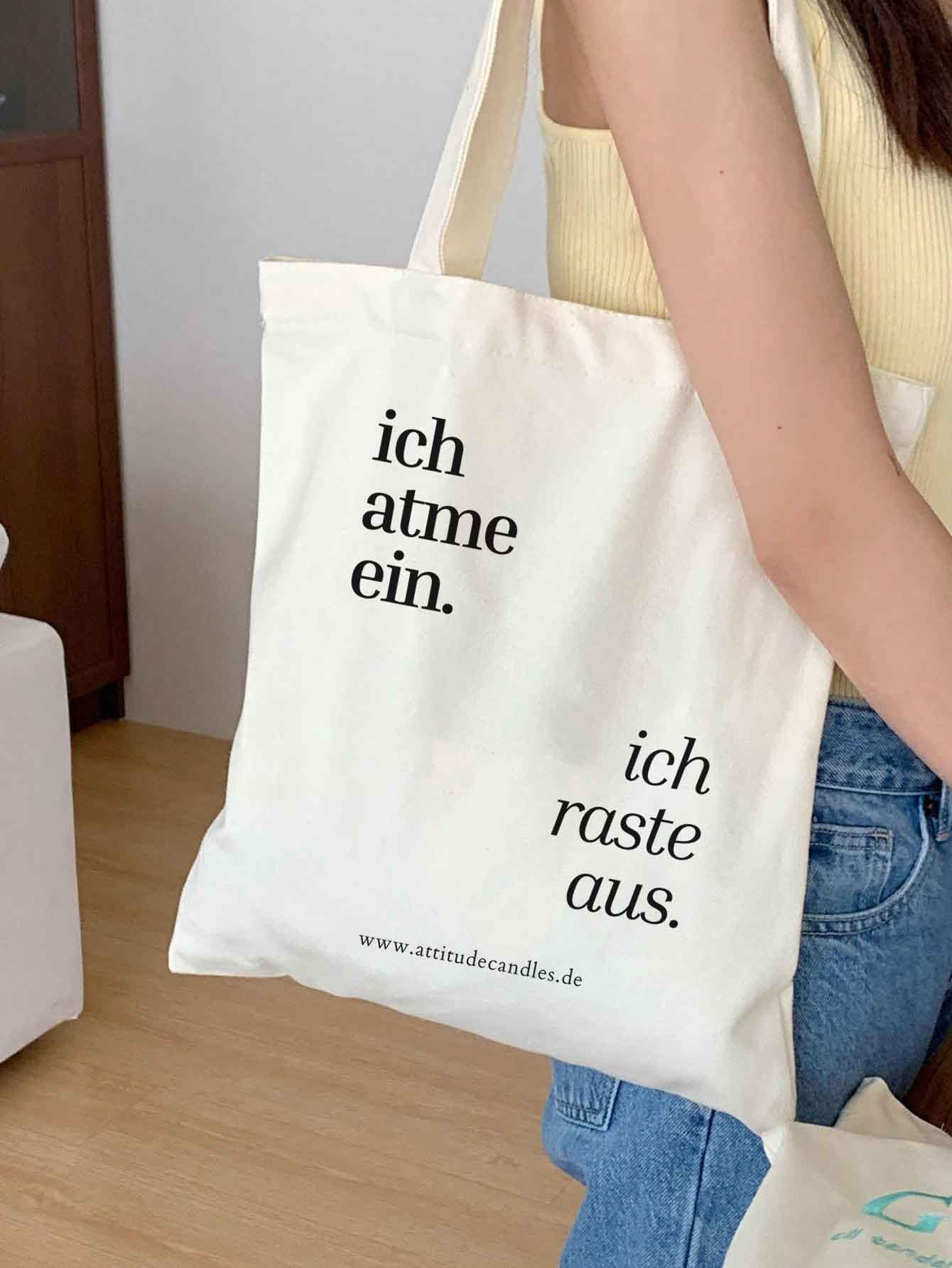 Ich atme ein. Ich raste aus. | Jutebeutel