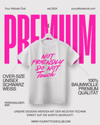 Not Friendly Do Not Touch – Oversize Unisex Shirt Aus Bio Baumwolle | Statement T Shirt Damen Herren | Premium Oversize
