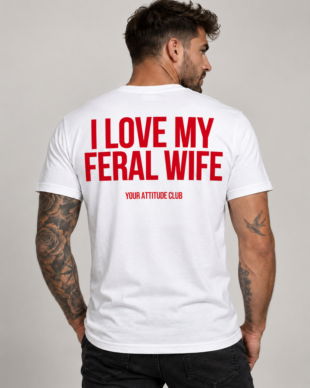 I LOVE MY FERAL WIFE – Unisex Statement T-Shirt Weiß mit rotem Backprint | freches Ehefrau Sprüche Shirt