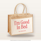 I’m Good In Bed – Jutetasche mit Spruch, große Jutetasche, Produktansicht
