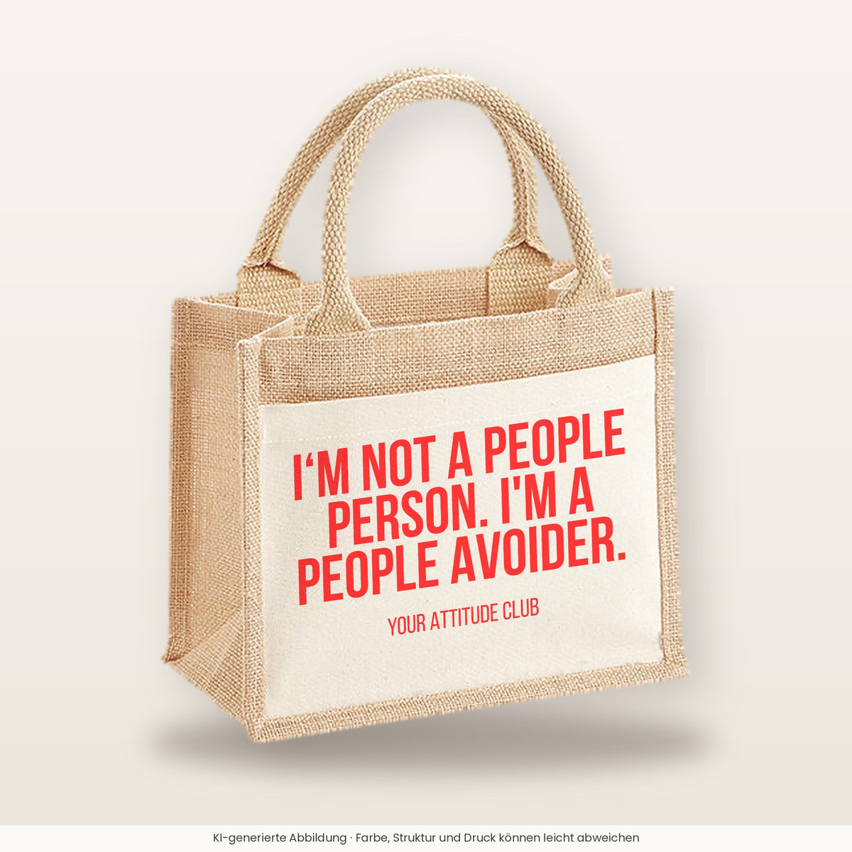 I'm not a people person. I'm a people avoider. – Jutetasche mit Spruch, kleine Jutetasche 26 × 22 cm