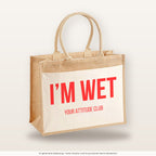 I'm wet – Jutetasche mit Spruch, große Jutetasche, Produktansicht