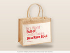 In a World Full of Pretty Faces, Be a Rare Soul – Jutetasche mit Spruch, große Jutetasche, Detailansicht