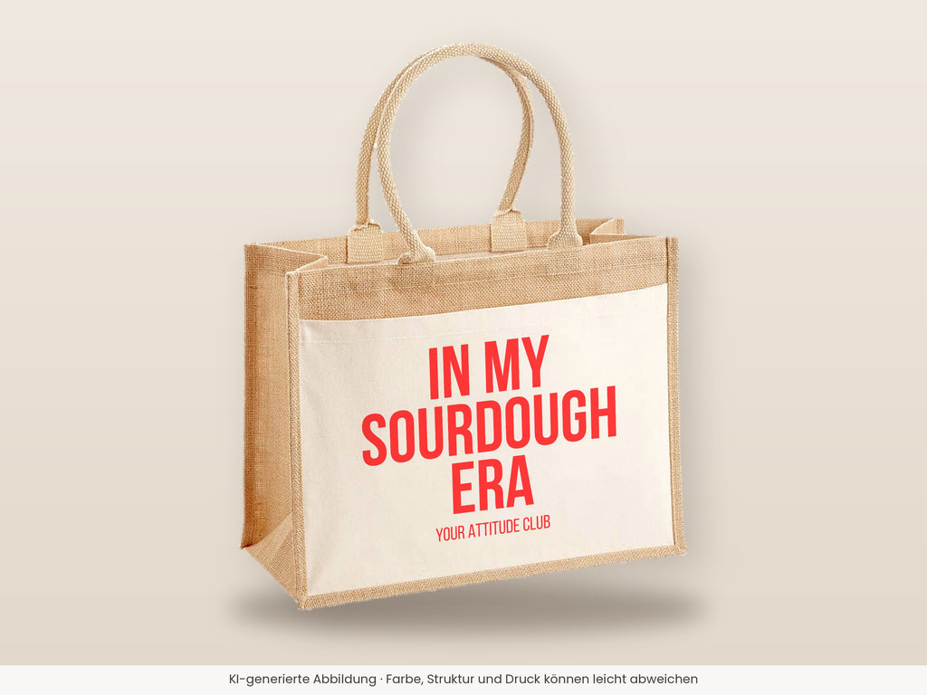 In my sourdough era – Jutetasche mit Spruch, große Jutetasche, Detailansicht