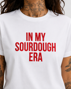 IN MY SOURDOUGH ERA – besticktes Damen Shirt, lustiges Statement T-Shirt, Geschenk für Bäckerin, Sauerteig-Fan, Bio-Baumwolle, Weiß oder Schwarz