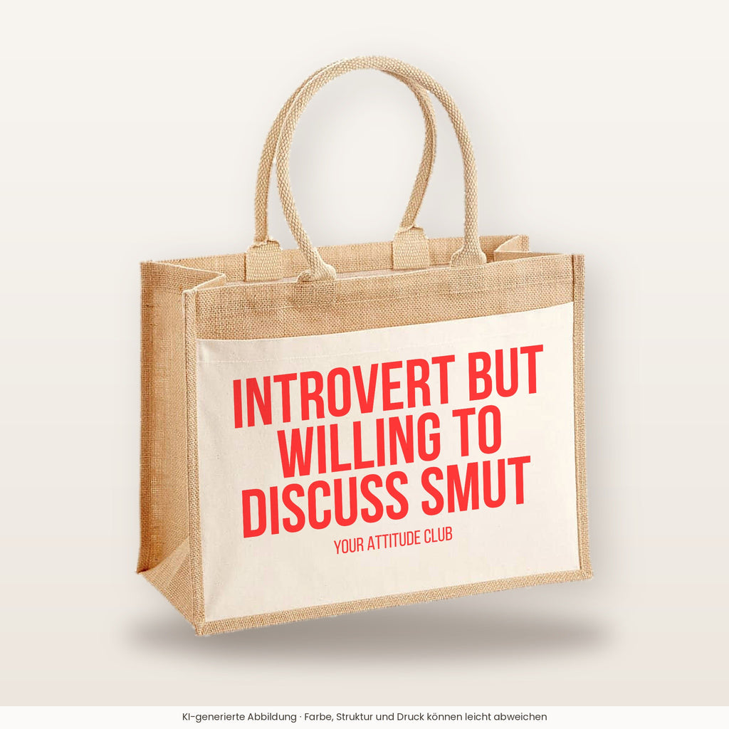 Introvert but willing to discuss smut – Jutetasche mit Spruch, große Jutetasche, Produktansicht