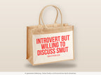 Introvert but willing to discuss smut – Jutetasche mit Spruch, große Jutetasche, Detailansicht