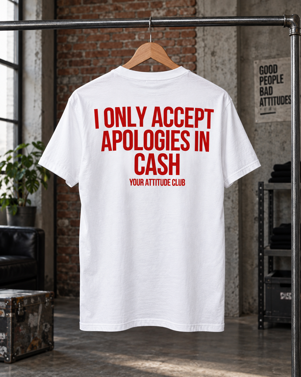 I ONLY ACCEPT APOLOGIES IN CASH – Unisex Statement T-Shirt Weiß mit rotem Backprint | freches Sprüche Shirt