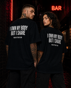 I OWN MY BODY BUT I SHARE – Unisex Oversize T-Shirt mit Backprint, freches Statement Shirt, Streetwear Geschenk für Frauen und Männer