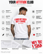 I OWN MY BODY BUT I SHARE – Unisex Statement T-Shirt Weiß mit rotem Print | provokantes Sprüche Shirt